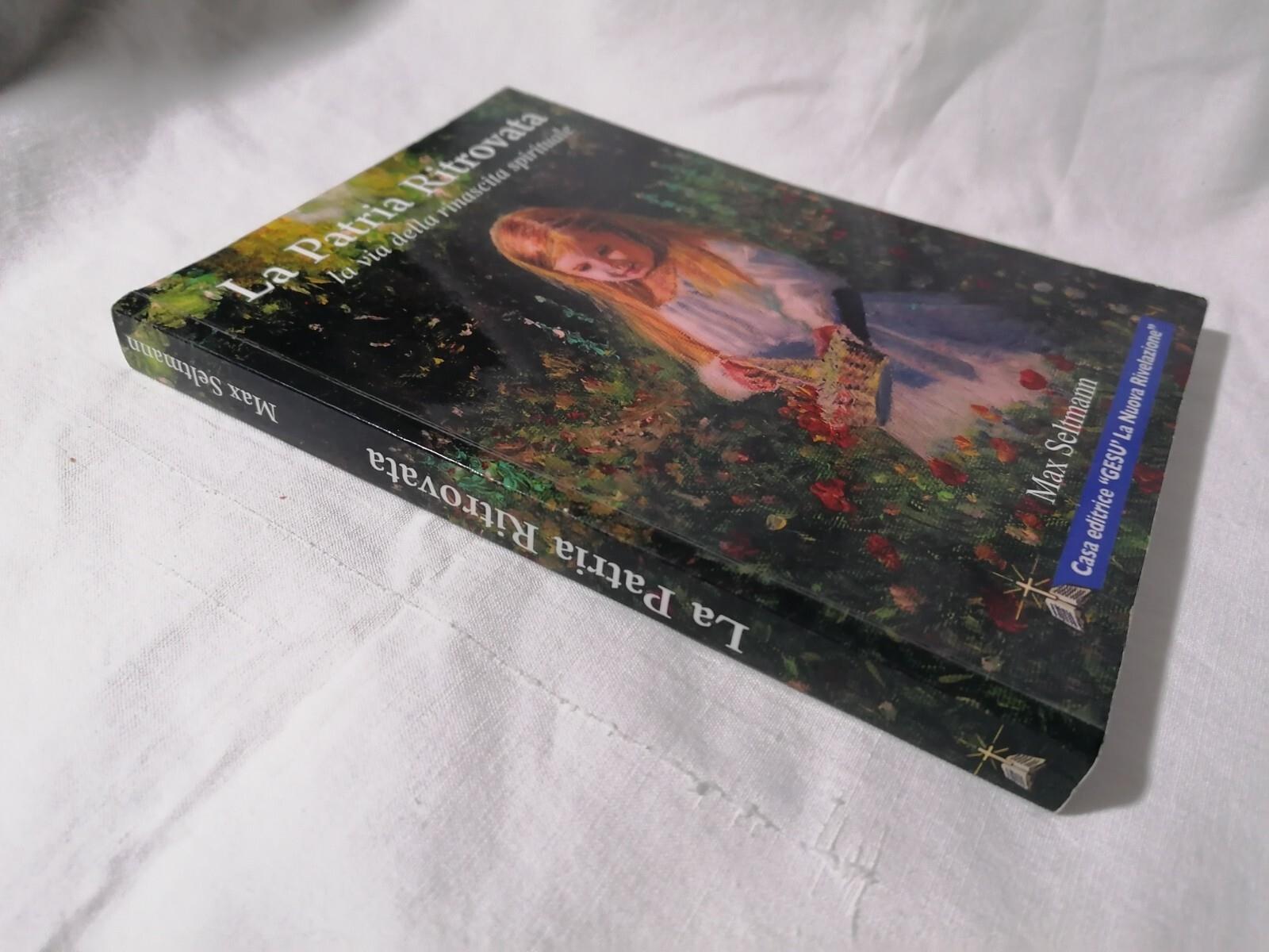 La patria ritrovata. La via della rinascita spirituale