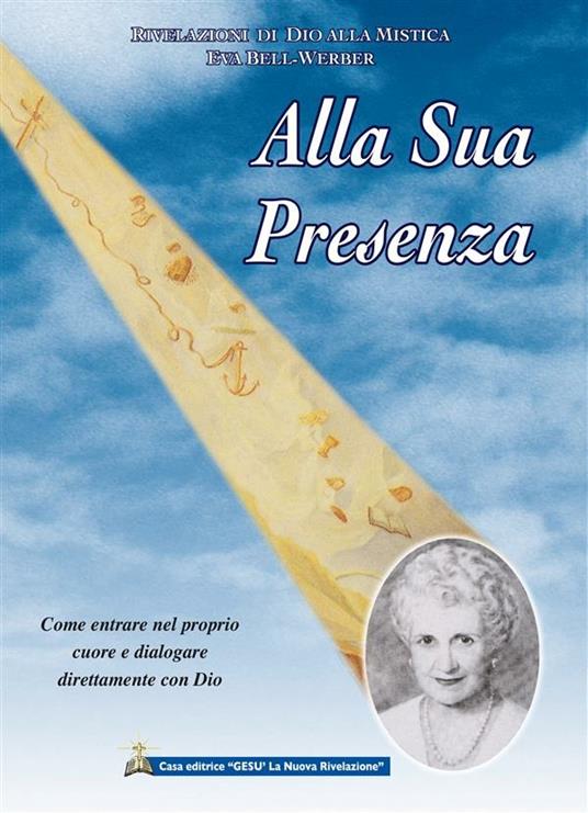 Alla sua presenza - Eva Bell-Werber - ebook