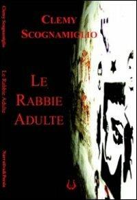 Le rabbie adulte - Clemy Scognamiglio - copertina