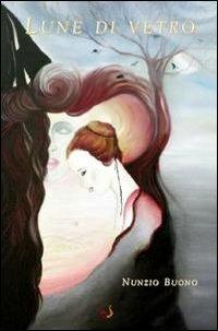 Lune di vetro - Nunzio Buono - copertina