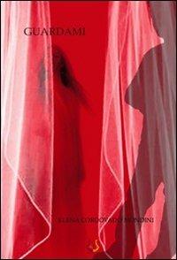 Guardami - Elena Cordovado Mondini - copertina