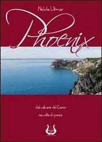 Phoenix. Dal calcare del Carso - Nelida Ukmar - copertina