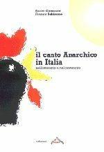 Il canto anarchico in Italia nell'Ottocento e nel Novecento