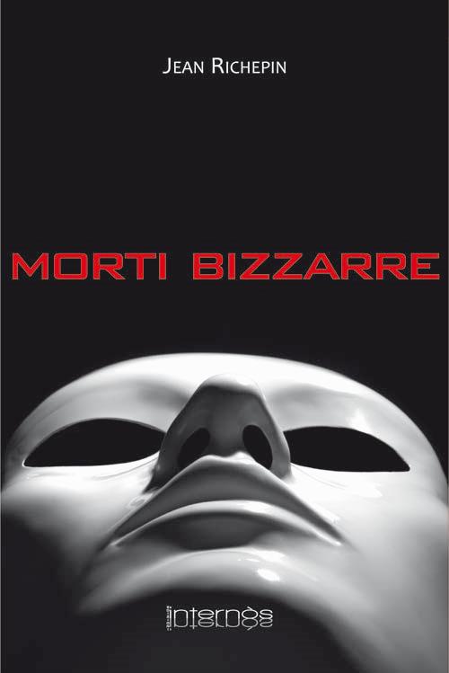 Morti bizzarre - Jean Richepin - copertina