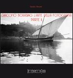 Giacomo Borasino. L'arte della fotografia. Ediz. illustrata. Vol. 2