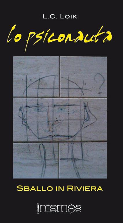Lo psiconauta. Sballo in riviera - L. C. Loik - copertina