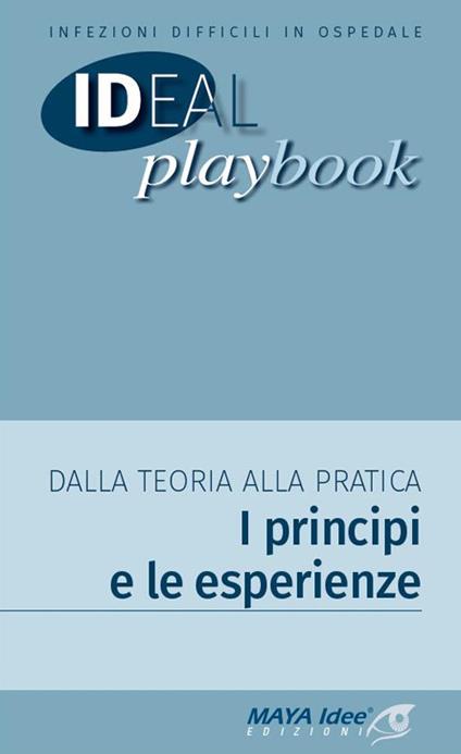 Infezioni difficili in ospedale. Dalla teoria alla pratica. I principi e le esperienze - copertina