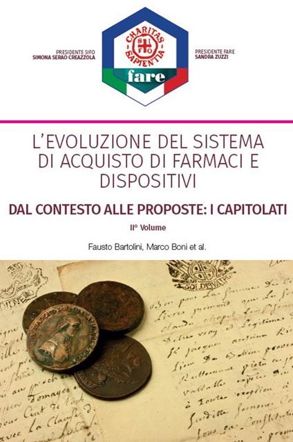 L' evoluzione del sistema di acquisto di farmaci e dispositivi. Dal contesto alle proposte: i capitolati. Nuova ediz.. Vol. 2 - Fausto Bartolini,Marco Boni - copertina