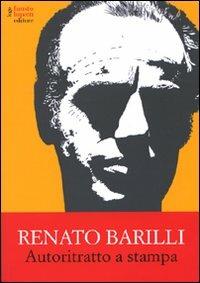 Autoritratto a stampa - Renato Barilli - copertina