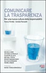 Comunicare la trasparenza. Per una nuova cultura della responsabilità