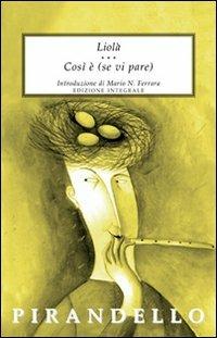 Liolà-Così è (se vi pare) - Luigi Pirandello - copertina