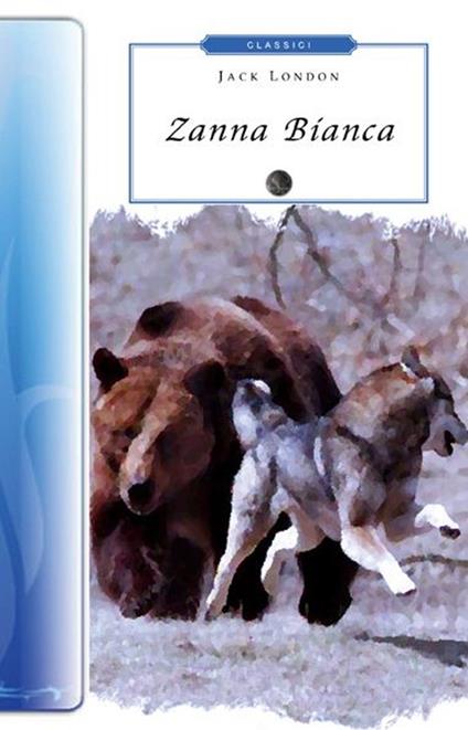 Zanna Bianca - Jack London - copertina