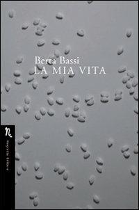 La mia vita - Berta Bassi - copertina