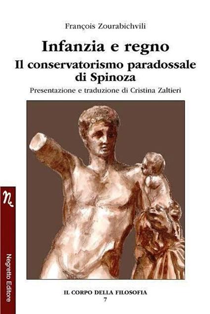 Infanzia e regno. Il conservatorismo paradossale di Spinoza - François Zourabichvili - copertina