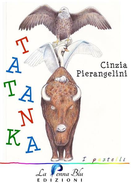 Tatanka - Cinzia Pierangelini - ebook