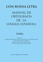 Con buena letra. Manual de ortografía de la lengua española. Ediz. bilingue