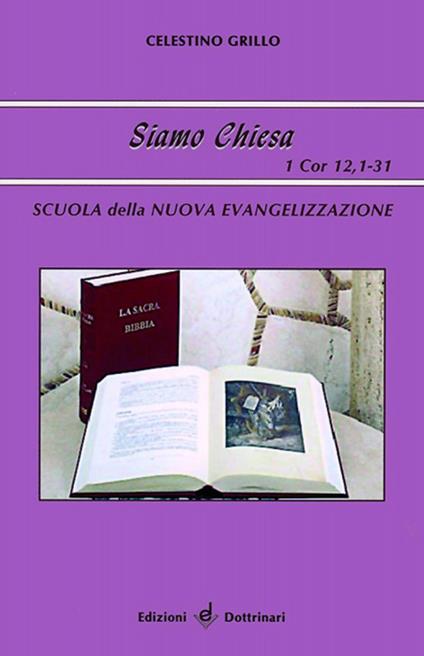 Siamo Chiesa. Scuola della nuova evangelizzazione - Celestino Grillo - copertina