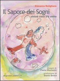 Il sapore dei sogni. Chissà cosa c'è sotto - Giovanna Rotigliano - copertina