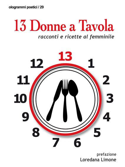 13 donne a tavola. Racconti e ricette al femminile - copertina