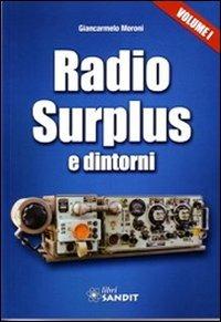 Radio surplus e dintorni. Vol. 1 - Giancarmelo Moroni - copertina