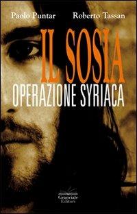 Il sosia. Operazione syriaca - Paolo Puntar,Roberto Tassan - copertina