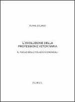 L' evoluzione della professione veterinaria. Il ruolo delle relazioni sindacali