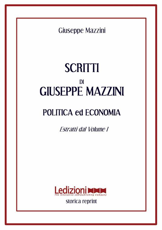 Scritti. Politica ed economia. Estratti dal volume 1 - Giuseppe Mazzini - copertina