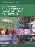 La tosse e le patologie respiratorie nel cavallo