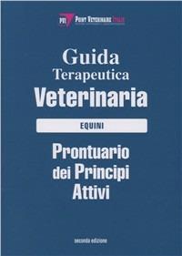 Guida terapeutica veterinaria. Equini. Prontuario dei principi attivi - copertina