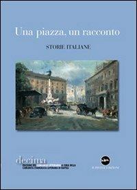 Una piazza, un racconto. Storie italiane - copertina