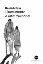 L' accudente e altri racconti