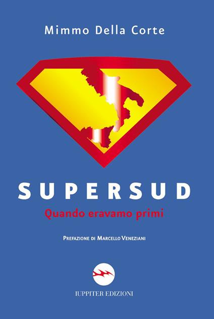 Supersud. Quando eravamo primi - Mimmo Della Corte - copertina