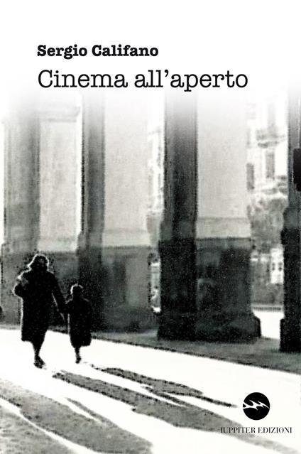 Cinema all'aperto - Sergio Califano - copertina