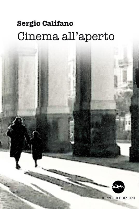 Cinema all'aperto - Sergio Califano - copertina