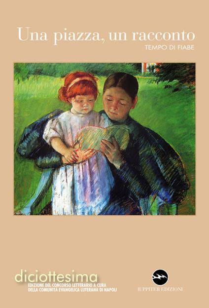 Una piazza, un racconto. Tempo di fiabe - copertina