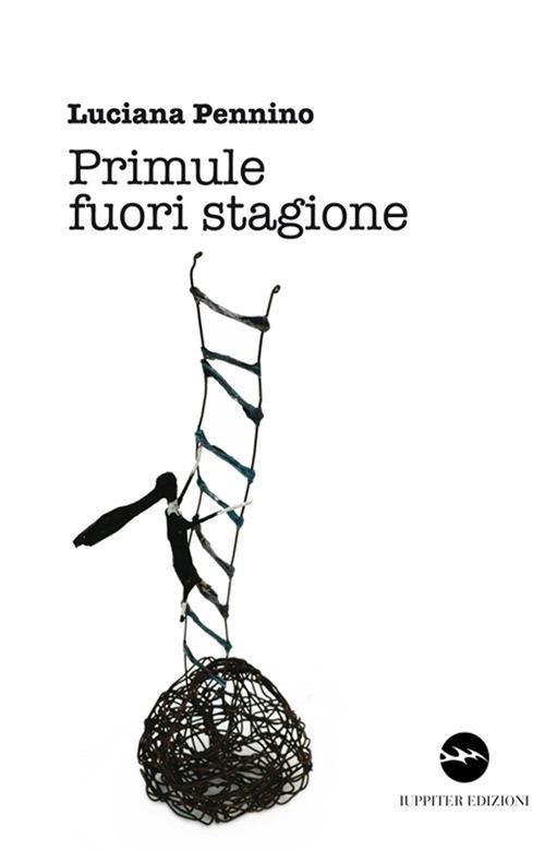 Primule fuori stagione - Luciana Pennino - copertina