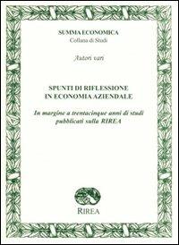Spunti di riflessione in economia aziendale. In margine a trentacinque anni di studi pubblicati sulla RIREA - copertina