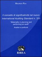 Il concetto di significatività nel nuovo international auditing standardn 320. «Materiality in planning and performing an audit». Analisi e confronto