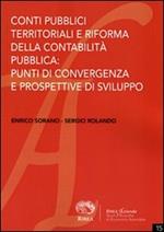 Conti pubblici territoriali e riforma della contabilità pubblica. Punti di convergenza e prospettive di sviluppo