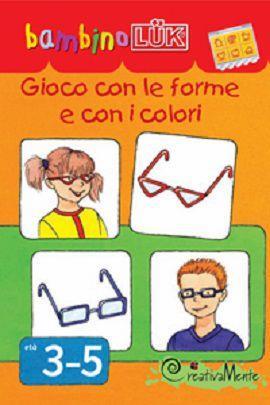 Gioco con le forme e con i colori - copertina