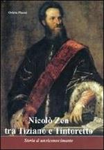 Nicolò Zen tra Tiziano e Tintoretto. Storia di un riconoscimento