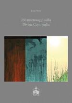 250 microsaggi sulla «Divina Commedia»