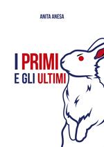 I primi e gli ultimi