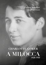 Charlotte Gower a Milocca 1928 - 1930