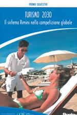 Turismo 2030. Il sistema Rimini nella competizione globale
