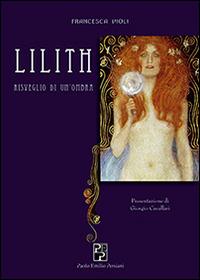 Lilith. Risveglio di un'ombra - Francesca Violi - copertina