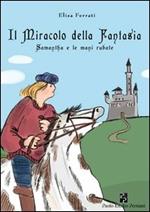 Il miracolo della fantasia. Samantha e le mani rubate