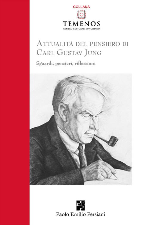 Attualità del pensiero di Carl Gustav Jung. Sguardi, pensieri, riflessioni - copertina