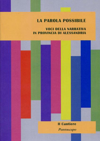 La parola possibile. Voci della narrativa in provincia di Alessandria - copertina