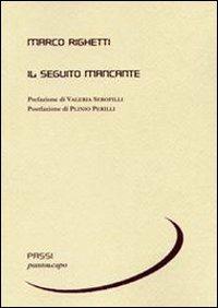 Il seguito mancante - Marco Righetti - copertina